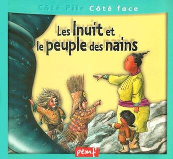 Couverture du livre « Le grand nord des Inuit ; les Inuit et le peuple des nains » de Catherine Morel aux éditions Pemf