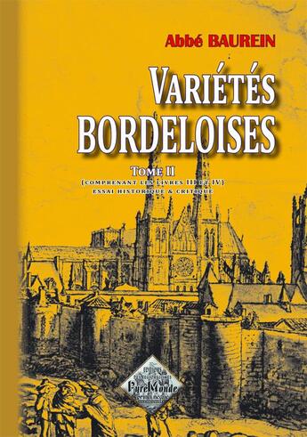 Couverture du livre « Variétés bordeloises Tome 2 » de Baurein aux éditions Editions Des Regionalismes