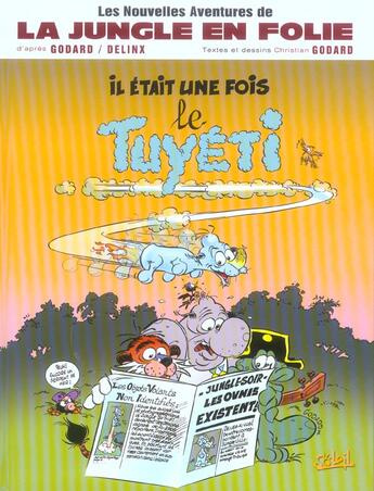 Couverture du livre « Les nouvelles aventures de la jungle en folie t.1 ; il etait une fois le tuyeti » de Arapu et Godard aux éditions Soleil