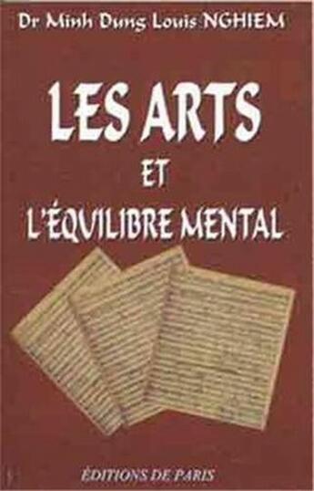 Couverture du livre « Les arts et l'équilibre mental » de Minh Dung Nghiem Dr aux éditions Editions De Paris