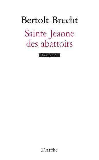 Couverture du livre « Sainte Jeanne des abattoirs » de Bertolt Brecht aux éditions L'arche