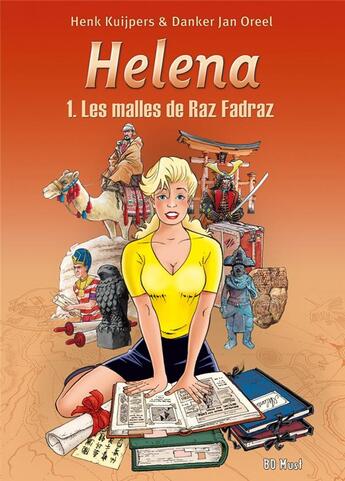 Couverture du livre « Helena Tome 1 : les malles de Raz Fadraz » de Henk Kuijpers et Danker Jan Oreel aux éditions Bd Must