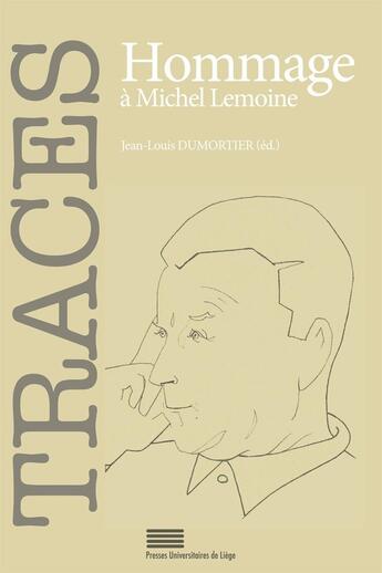 Couverture du livre « Traces 22. hommage a michel lemoine » de Jean-Louis Dumortier aux éditions Pulg