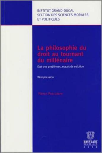 Couverture du livre « La philosophie du droit au tournant du millénaire » de Pescatore P. aux éditions Bruylant