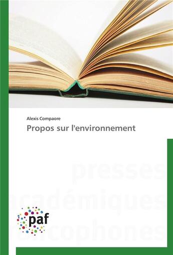 Couverture du livre « Propos sur l'environnement » de Compaore-A aux éditions Presses Academiques Francophones