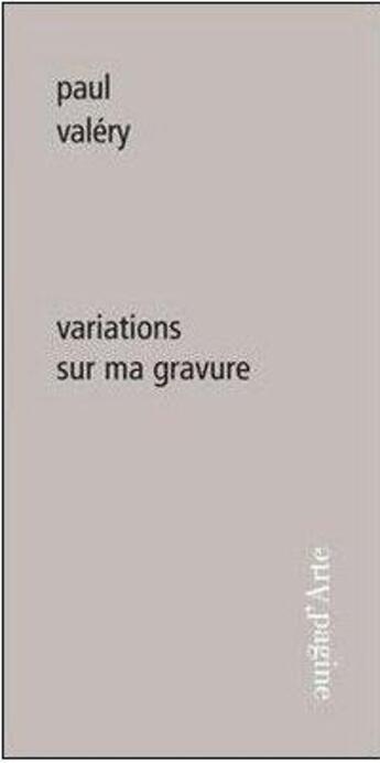 Couverture du livre « Variations sur ma gravure » de Paul Valery aux éditions Pagine D'arte