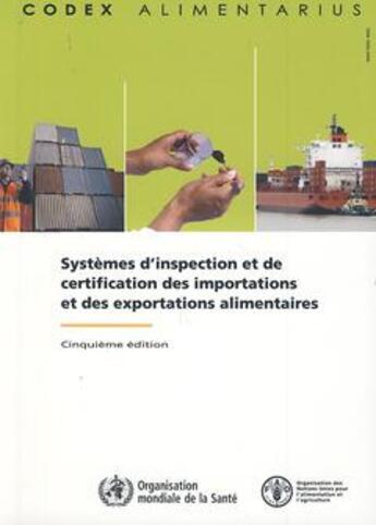 Couverture du livre « Systemes d'inspection et de certification des importations et des exportations alimentaires (5. ed.) » de  aux éditions Fao