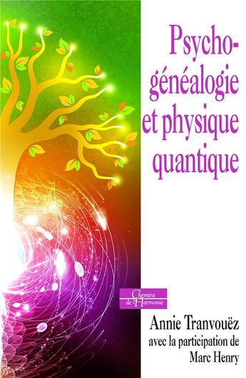 Couverture du livre « Psychogénéalogie et physique quantique » de Annie Tranvouez aux éditions Dervy