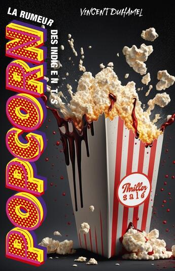 Couverture du livre « POPCORN La rumeur des indigents » de Vincent Duhamel aux éditions Librinova