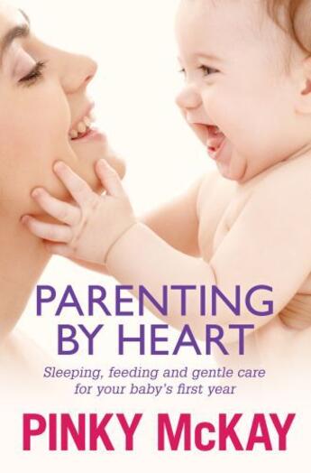 Couverture du livre « Parenting by Heart » de Mckay Pinky aux éditions Penguin Books Ltd Digital