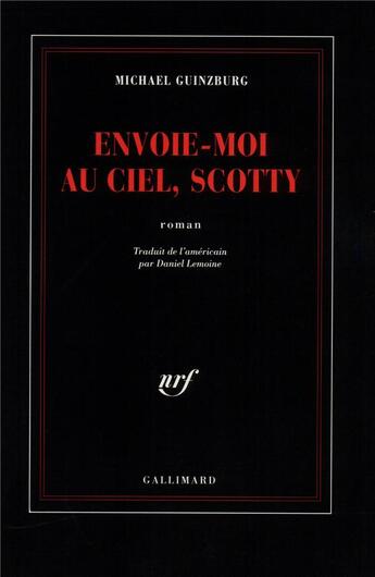 Couverture du livre « Envoie moi au ciel, Scotty » de Michael Guinzburg aux éditions Gallimard