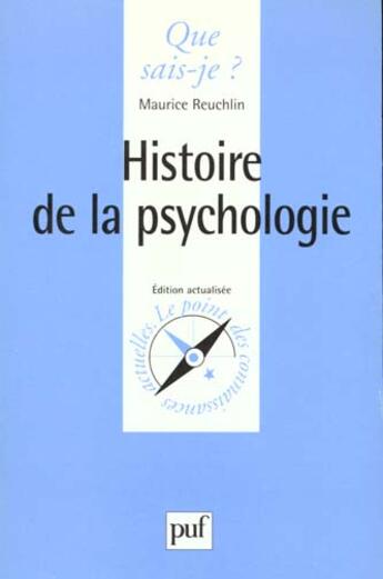 Couverture du livre « Histoire de la psychologie » de Maurice Reuchlin aux éditions Que Sais-je ?