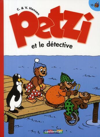 Couverture du livre « Petzi Tome 15 » de Hansen aux éditions Casterman