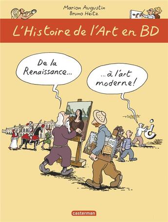 Couverture du livre « De la Renaissance à l'art moderne » de Bruno Heitz et Marion Augustin aux éditions Casterman