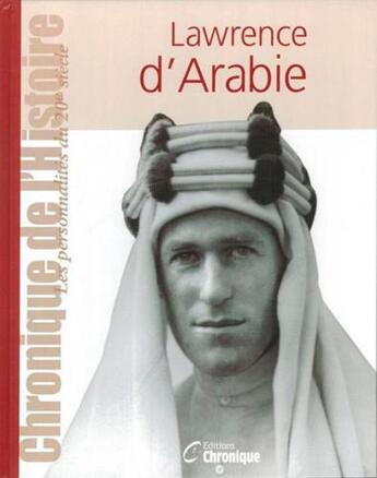 Couverture du livre « Lawrence d'arabie » de Jean-Loup Julien aux éditions Chronique