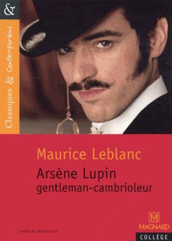 Couverture du livre « Arsène Lupin, gentleman-cambrioleur » de Maurice Leblanc aux éditions Magnard