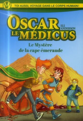 Couverture du livre « Le mystere de la cape emeraude - oscar le medicus » de Anderson/Titwane aux éditions Albin Michel