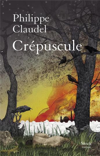 Couverture du livre « Crépuscule » de Philippe Claudel aux éditions Stock