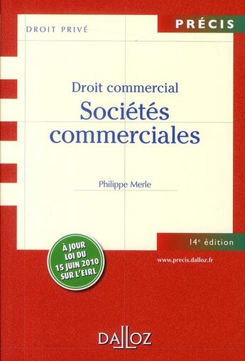 Couverture du livre « Droit commercial ; sociétés commerciales (14e édition) » de Philippe Merle et Anne Fauchon aux éditions Dalloz