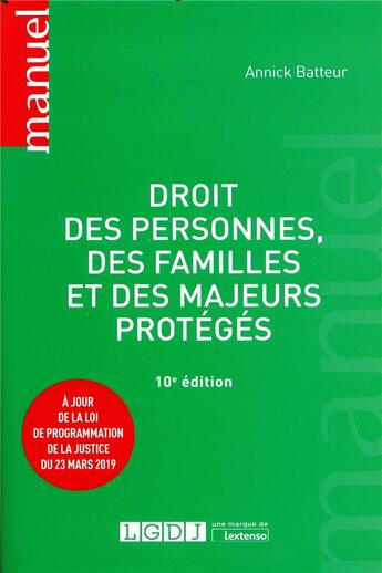 Couverture du livre « Droit des personnes, des familles et des majeurs proteges - 10e ed. » de Annick Batteur aux éditions Lgdj