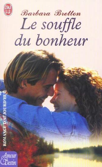 Couverture du livre « LE SOUFFLE DU BONHEUR » de Barbara Bretton aux éditions J'ai Lu