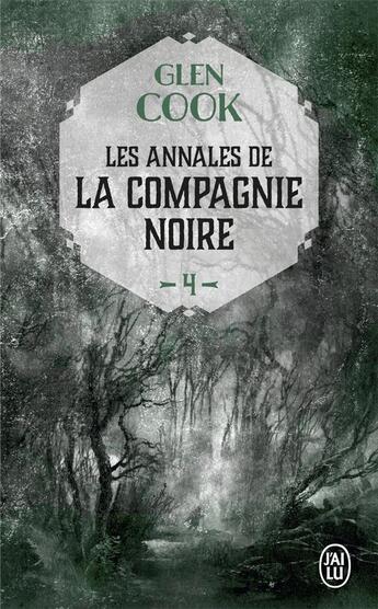 Couverture du livre « Les annales de la Compagnie Noire Tome 4 : jeux d'ombres » de Glen Cook aux éditions J'ai Lu