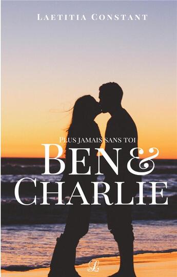 Couverture du livre « Ben & Charlie » de Laetitia Constant aux éditions Books On Demand