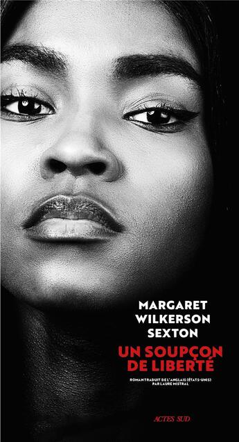 Couverture du livre « Un soupçon de liberté » de Margaret Wilkerson Sexton aux éditions Actes Sud