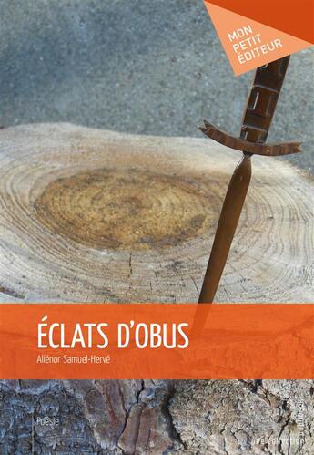 Couverture du livre « Éclats d'obus » de Alienor Samuel-Herve aux éditions Publibook