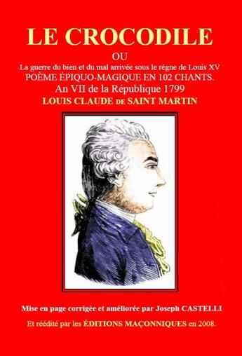 Couverture du livre « Le crocodile » de Louis Claude De Saint-Martin aux éditions Editions Maconniques