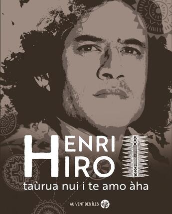 Couverture du livre « Henri Hiro : oeuvre complete » de Henri Hiro aux éditions Au Vent Des Iles