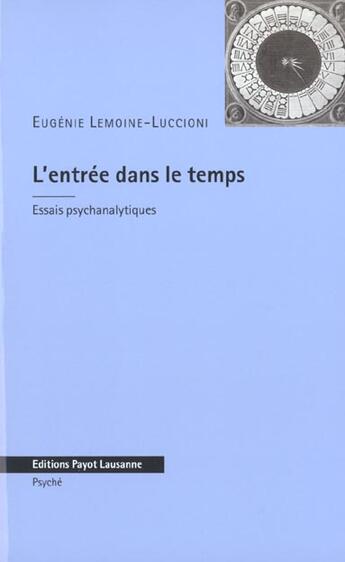 Couverture du livre « Entree Dans Le Temps » de Luccio et Lemoine aux éditions Payot Lausanne