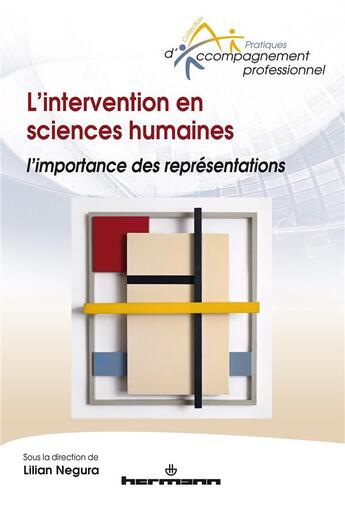 Couverture du livre « L'intervention en sciences humaines ; l'importance des représentations » de Lilian Negura aux éditions Hermann