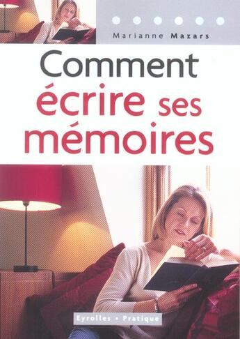 Couverture du livre « Comment Ecrire Ses Memoires » de Mazars M. aux éditions Organisation