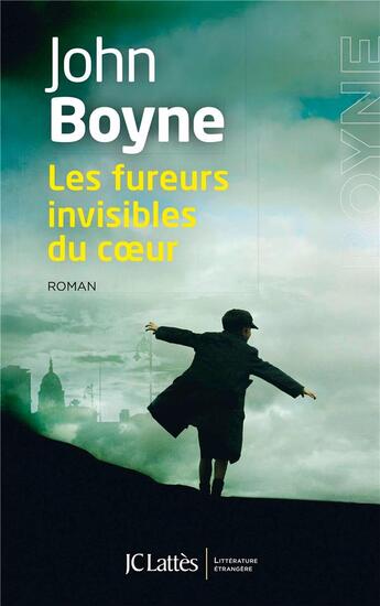 Couverture du livre « Les fureurs invisibles du coeur » de John Boyne aux éditions Lattes