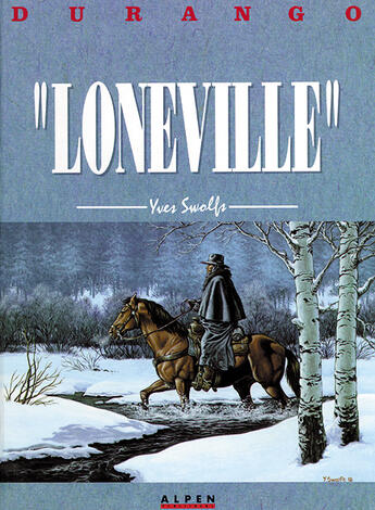 Couverture du livre « Durango t.7 ; Loneville » de Yves Swolfs aux éditions Humanoides Associes