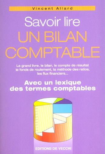 Couverture du livre « Savoir lire un bilan comptable » de Vincent Allard aux éditions De Vecchi