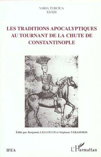 Couverture du livre « Les traditions apocalyptiques au tournant de la chute de Constantinople » de  aux éditions L'harmattan