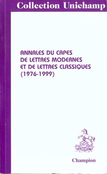 Couverture du livre « Annales du capes de lettres modernes et de lettresclassiques (1977-1999) » de  aux éditions Honore Champion