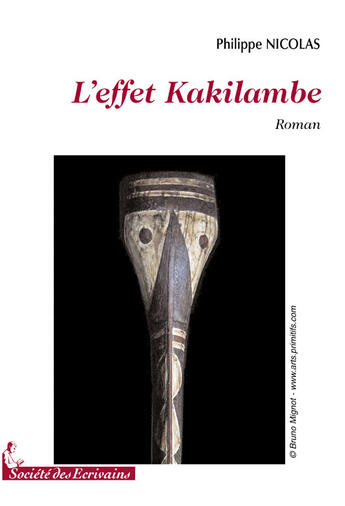 Couverture du livre « L'effet kakilambe » de Philippe Nicolas aux éditions Societe Des Ecrivains