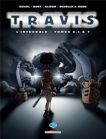 Couverture du livre « Travis : Intégrale vol.2 : t.6 et t.7 » de Frederic Duval et Christophe Quet et Stephane Rosa et Ludwig Alizon et Pierre Schelle aux éditions Delcourt