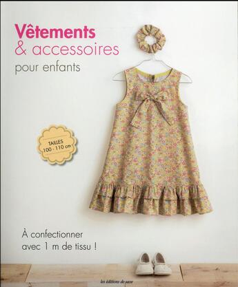 Couverture du livre « Vêtements et accessoires pour enfants » de  aux éditions De Saxe