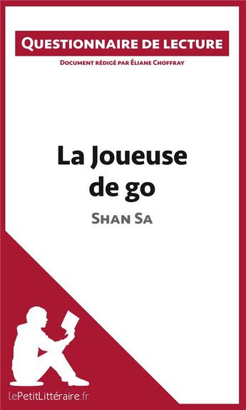 Couverture du livre « La joueuse de go de Shan Sa » de Eliane Choffray aux éditions Lepetitlitteraire.fr