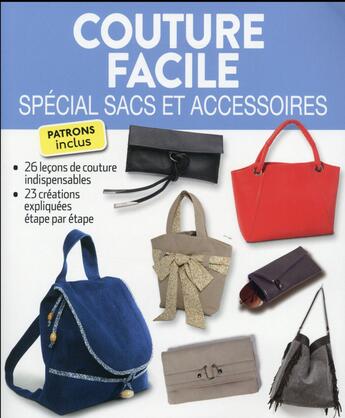 Couverture du livre « Couture facile ; spécial sacs et accessoires » de  aux éditions Editions Esi