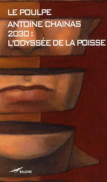 Couverture du livre « 2030, l'odyssée de la poisse » de Antoine Chainas aux éditions Baleine