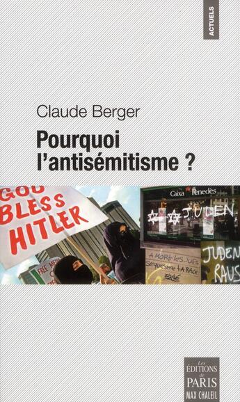 Couverture du livre « Pourquoi l'antisémitisme ? » de Claude Berger aux éditions Paris