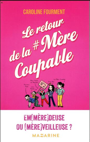 Couverture du livre « Le retour de la mère coupable » de Caroline Fourment aux éditions Mazarine