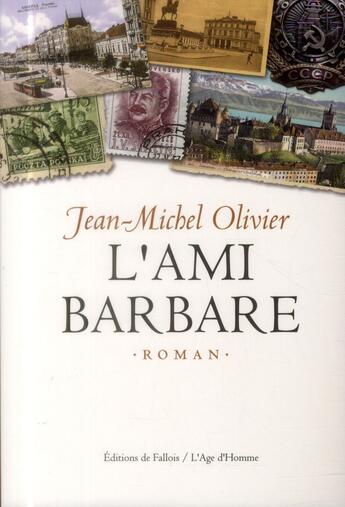 Couverture du livre « L'ami barbare » de Jean-Michel Olivier aux éditions Fallois