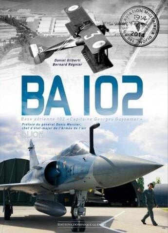 Couverture du livre « BA 102 ; base aérienne 102 