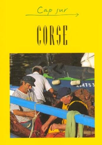 Couverture du livre « CAP SUR ; la corse » de  aux éditions Jpm